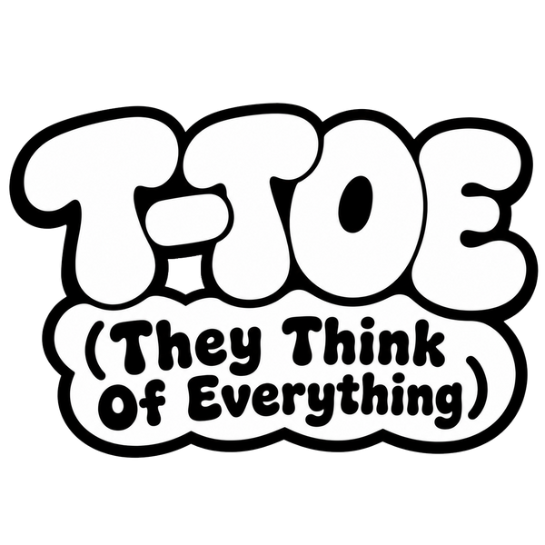 TTOE (they think of everything)